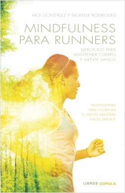 mindfulness para runners, Ejercicios para mantener cuerpo y mente sanos
